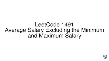 LeetCode 1491: Average Salary Excluding the Minimum and Maximum Salary