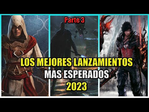 LOS MEJORES LANZAMIENTOS DE JUEGOS MAS ESPERADOS PARA 2023   Parte 3