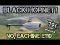 VOLAMOS EL MÍTICO BLACK HORNET... BUENO, EL EACHINE E110 DE 78€ QUE ES TAMBIÉN MUY DIVERTIDO!