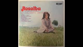 Rosalba - Le Pido A Dios Que Regreses