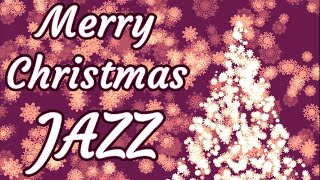 ▶️ MERRY CHRISTMAS JAZZ [ Relaxing Jazzy Christmas Music ] Traditional Winter Holiday Songs