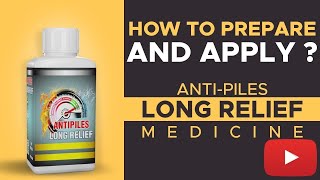 How To Prepare &  Apply Anti Piles Long Relief Medicine | Plies - Medicine