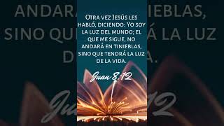 Palabra De Dios❤️otra ves Jesús les habló diciendo yo soy la luz del mundo