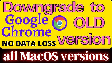 Downgrade Google Chrome to old version - MacOS Monterey | Downgrade to Old Google Chrome Version Mac