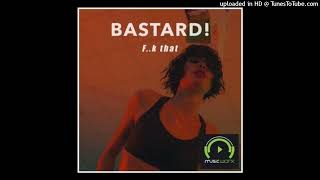 BASTARD x LOMAX - F K That  ( DJ PETRUS EDIT ) 432 Hz