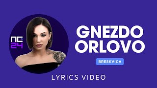 Breskvica - Gnezdo orlovo (Lyrics Video | Song for Eurovision 2024.)