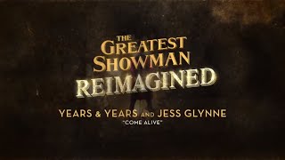 Video thumbnail of "Years & Years and Jess Glynne - Come Alive (Official Lyric Video)"