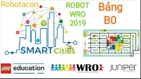 Phần 1* Cuộc thi tài năng ROBOT WRO 2019 || ROBOTACON 2019 || Robotacon Talent Contest 2019