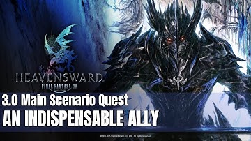 Final Fantasy XIV | Heavensward | MSQ - An Indispensable Ally