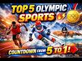 Top 5 Olympic Sports That Amaze Millions | Countdown from 5 to 1!