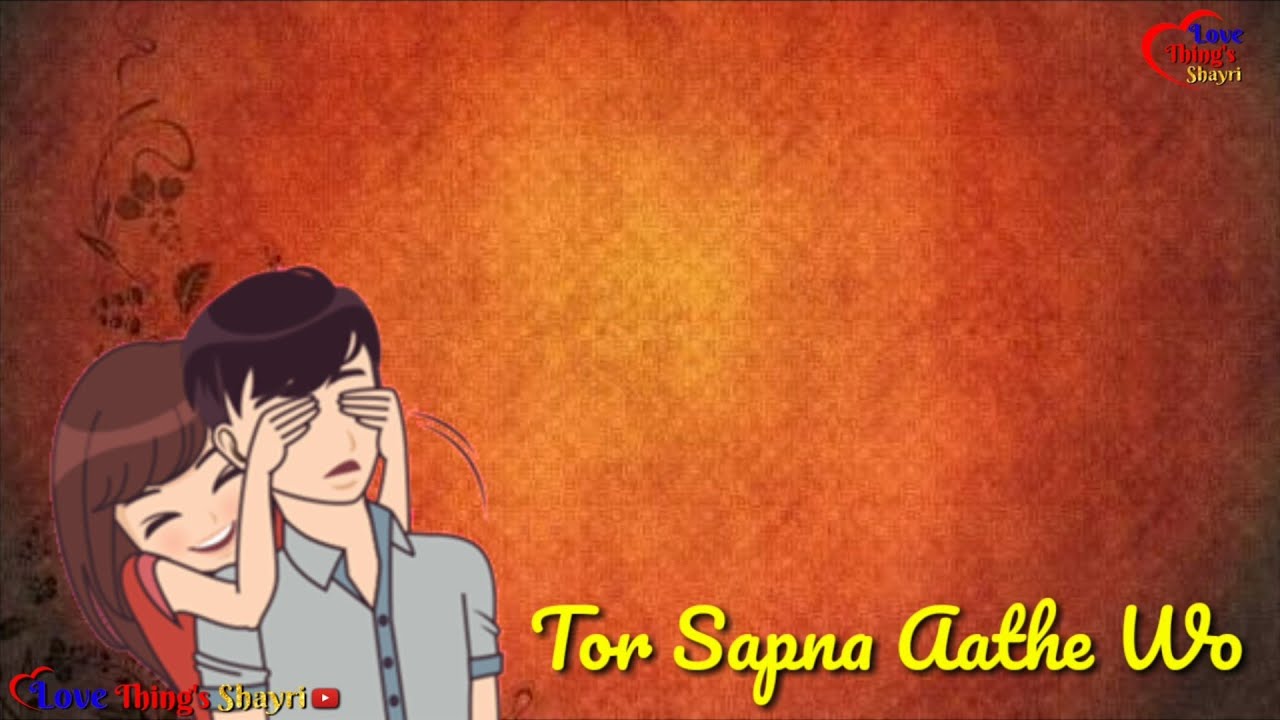 Download CG Song What's App Status || Tor Sapna Aathe Wo || Love Things