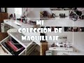 ✨ TOUR por mi TOCADOR | COLECCIÓN DE MAQUILLAJE| ✨