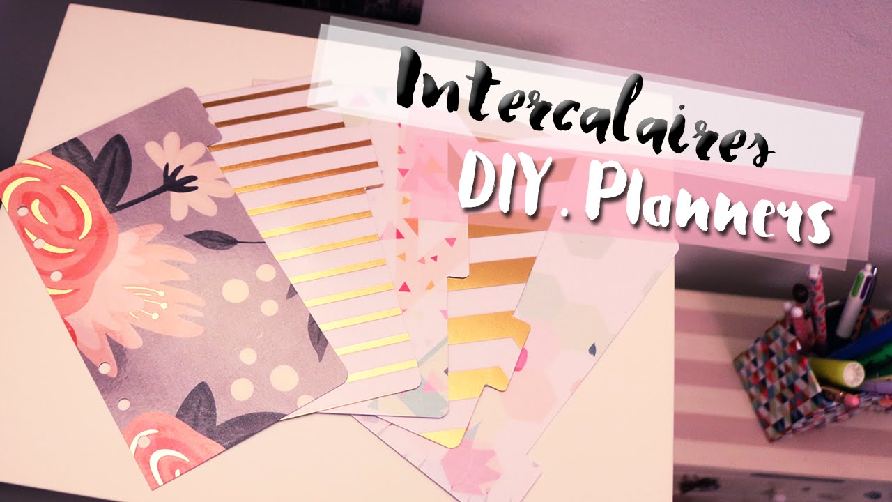 DIY  Intercalaires pour planner  LilieNetwork YouTube