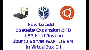 How to add and access Seagate Expansion 2TB USB drive in Ubuntu Server 16.04 LTS in VirtualBox 5.1