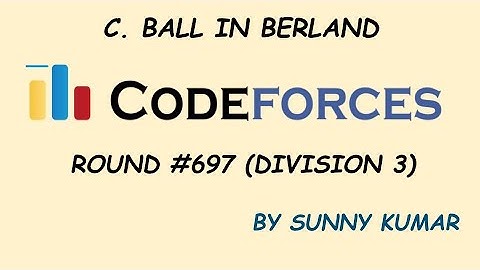 C(BALL IN BERLAND) | CODEFORCES ROUND 697 DIV 3