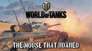 World of Tanks - The Mouse That Roared by The Mighty Jingles 69,521 views 2 weeks ago 15 minutes