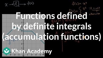 Functies gedefinieerd door bepaalde integralen (accumulatiefuncties) | AP Calculus AB | Khan Academy