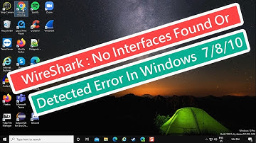 Wireshark : No Interfaces Found or Detected Error In Windows 7/8/10