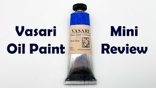 Vasari Oil Paint Mini Review