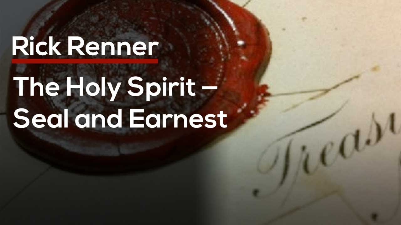 The Holy Spirit Seal and Earnest - YouTube