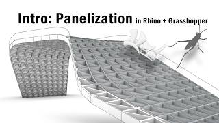 Intro: Panelization in Rhino + Grasshopper