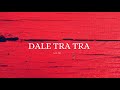 Lu Ni Dale Tra Tra mp3
