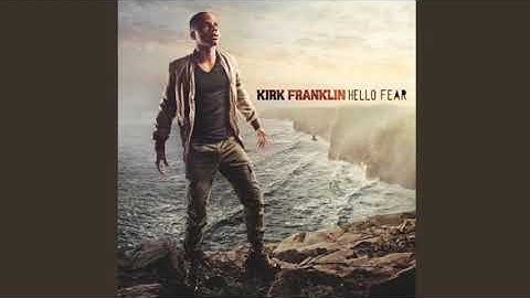 Something About the Name Jesus, Pt. 2 - Kirk Franklin