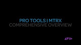 Pro Tools | MTRX — A Comprehensive Overview