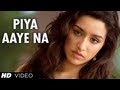 Piya Aaye Na - Aashiqui 2 [2013]