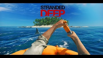 Stranded Deep Intro