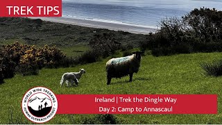 Ireland Dingle Way: Day 2 Camp to Annascaul