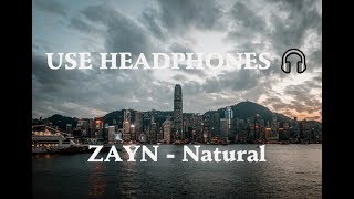 ZAYN - Natural (8D Audio) 🎧