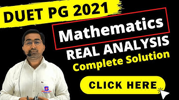 DU MSc Mathematics Entrance Exam 2021 REAL ANALYSIS Complete Solution with Short Cut Tricks SRM ACA