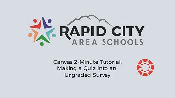 Making a Graded Quiz into an Ungraded Survey | Canvas 2-Minute Tutorials
