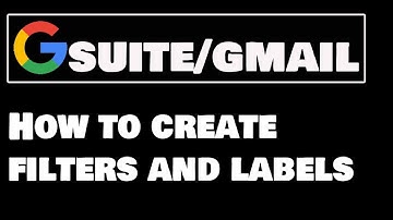 GSuite | Gmail - Create Filters and Labels
