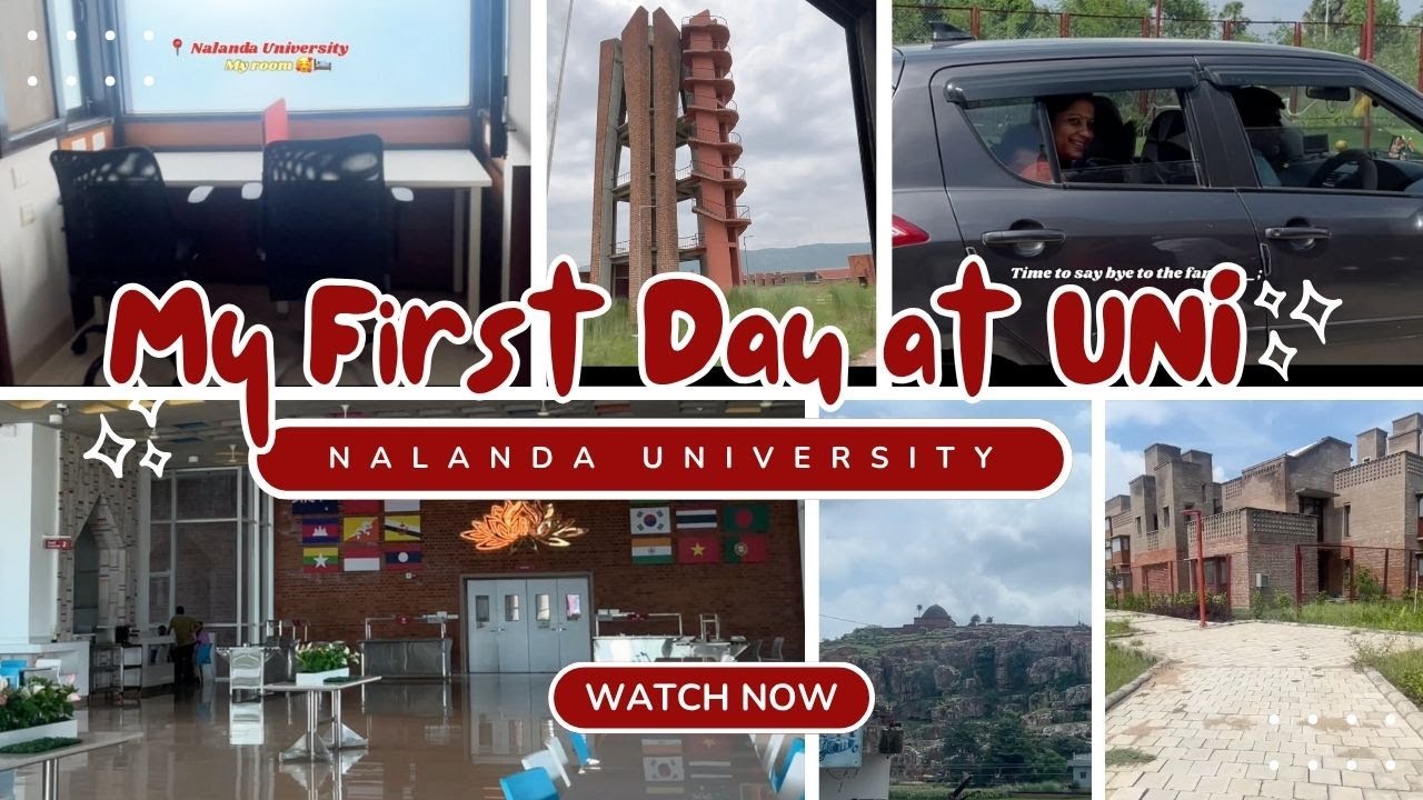 My First Day at UNI I Nalanda University I Campus and Hostel