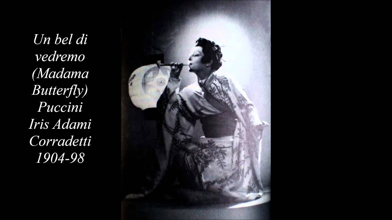 Un bel di vedremo, (Madama Butterfly) Iris Adami Corradetti (1904-1998)