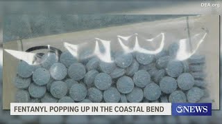 Fentanyl popping up in the Coastal Bend