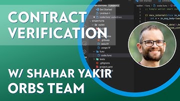 TON Smart contract verification w/ Shahar Yakir from Orbs