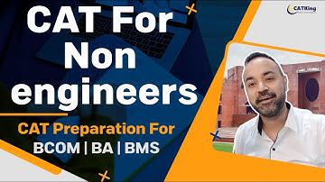 CAT For Non engineers | CAT Preparation For BCOM | BA |BMS