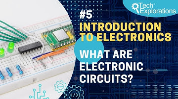 Introduction to Electronics: What are electronic circuits?
