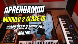 Class 16 Kontakt: How to use 2 MIDI controllers in Kontakt screenshot 2