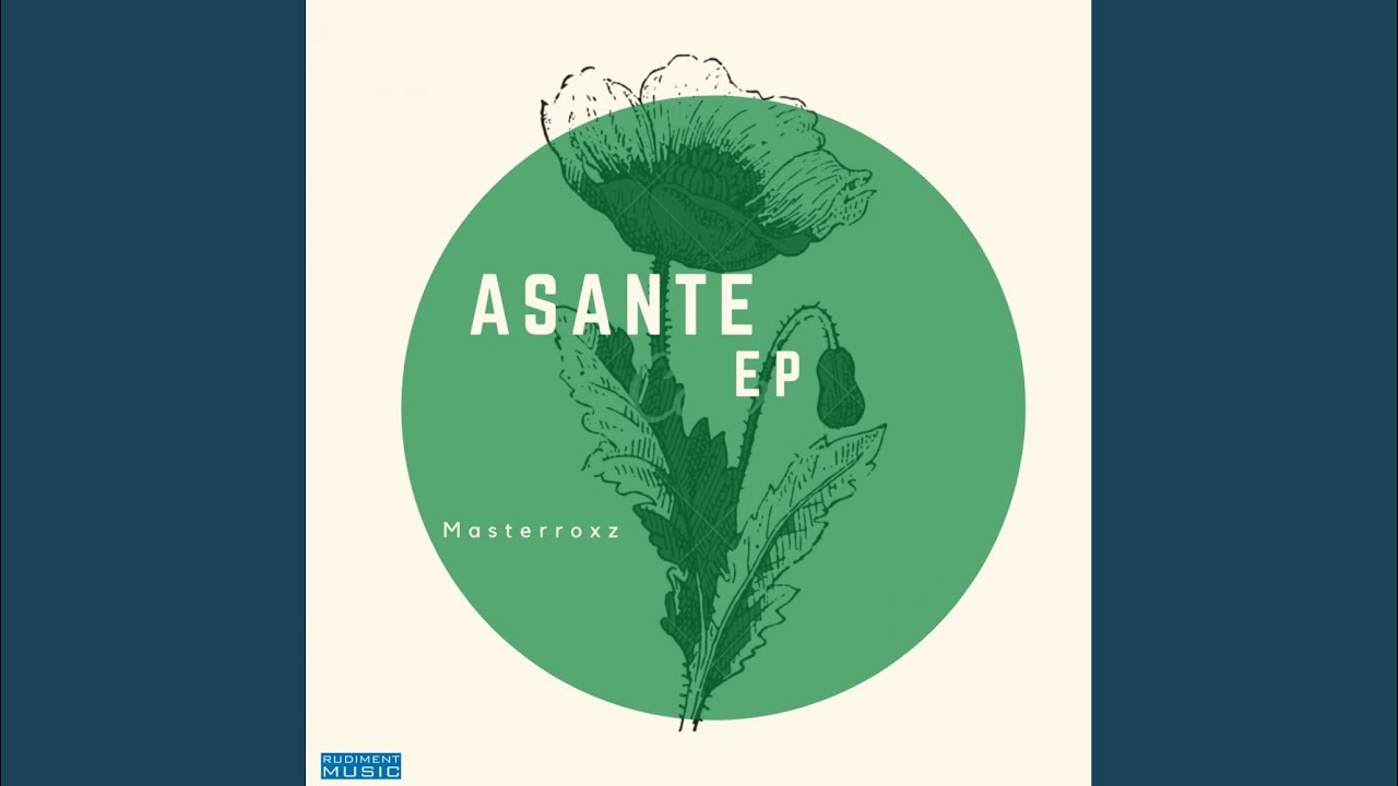 Watch Asante on YouTube Watch Asante on YouTube
