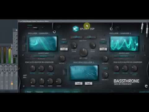 Eplex7 DSP BASSTHRONN Re-Synthesizer - Drum & Bass / Dubstep synthesizer, dnb bass tutorial