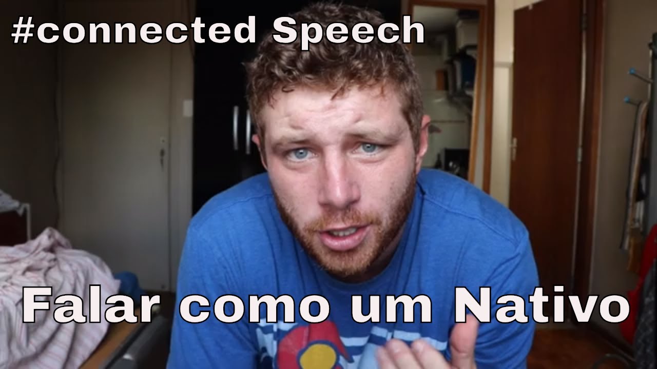 Como Entender quando Eles falam INGLÊS RAPIDO (Connected Speech)