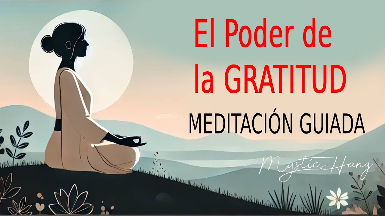 El poder de la gratitud | meditación guiada ️ ️ - YouTube