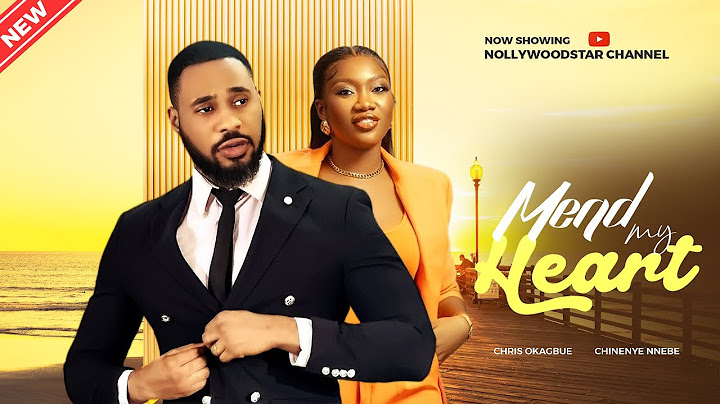 MEND MY HEART - Chris Okagbue, Chinenye Nnebe 2023 Nigerian Nollywood Romantic Movie