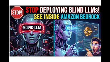 Episode 6: Stop Deploying Blind LLMs! See Inside Amazon Bedrock