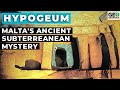 Hypogeum: Malta's Ancient Subterreanean Mystery