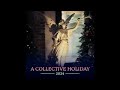 Winter Dreams | A Collective Holiday 2024